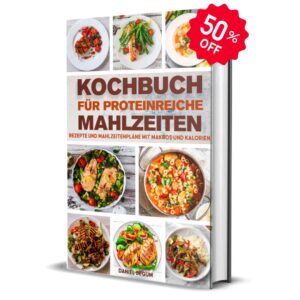 Exklusiv 50% RABATT | Kochbuch für proteinreiche Mahlzeiten